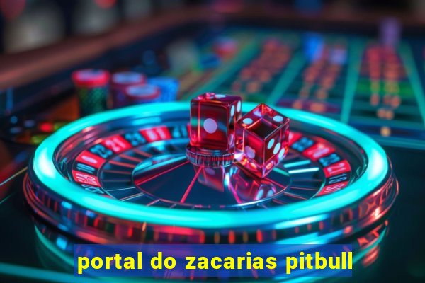 portal do zacarias pitbull